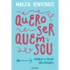 Pergaminho Quero Ser Quem Sou de Marzia Benvenuti
