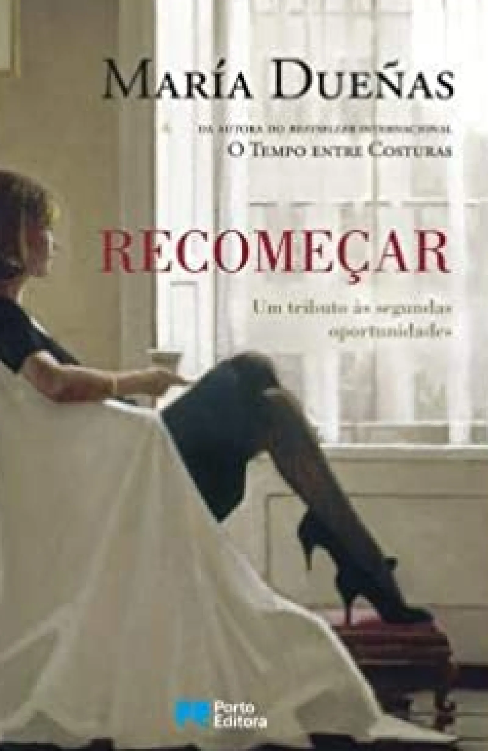 Porto Editora Recomeçar de María Dueñas