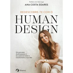 Albatroz Redescobre-te com o Human Design de Ana Costa Soares