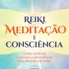 Outlet Nascente Reiki, Meditação e Consciência de João Magalhães - Como Meditar e Elevar a Consciência Pela Prática de Reiki (2ª Edição)