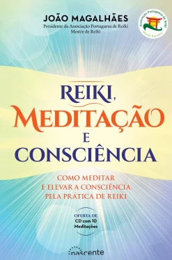 Outlet Nascente Reiki, Meditação e Consciência de João Magalhães - Como Meditar e Elevar a Consciência Pela Prática de Reiki (2ª Edição)