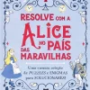 Discount Gailivro Resolve com a Alice no País das Maravilhas de Gareth Moore