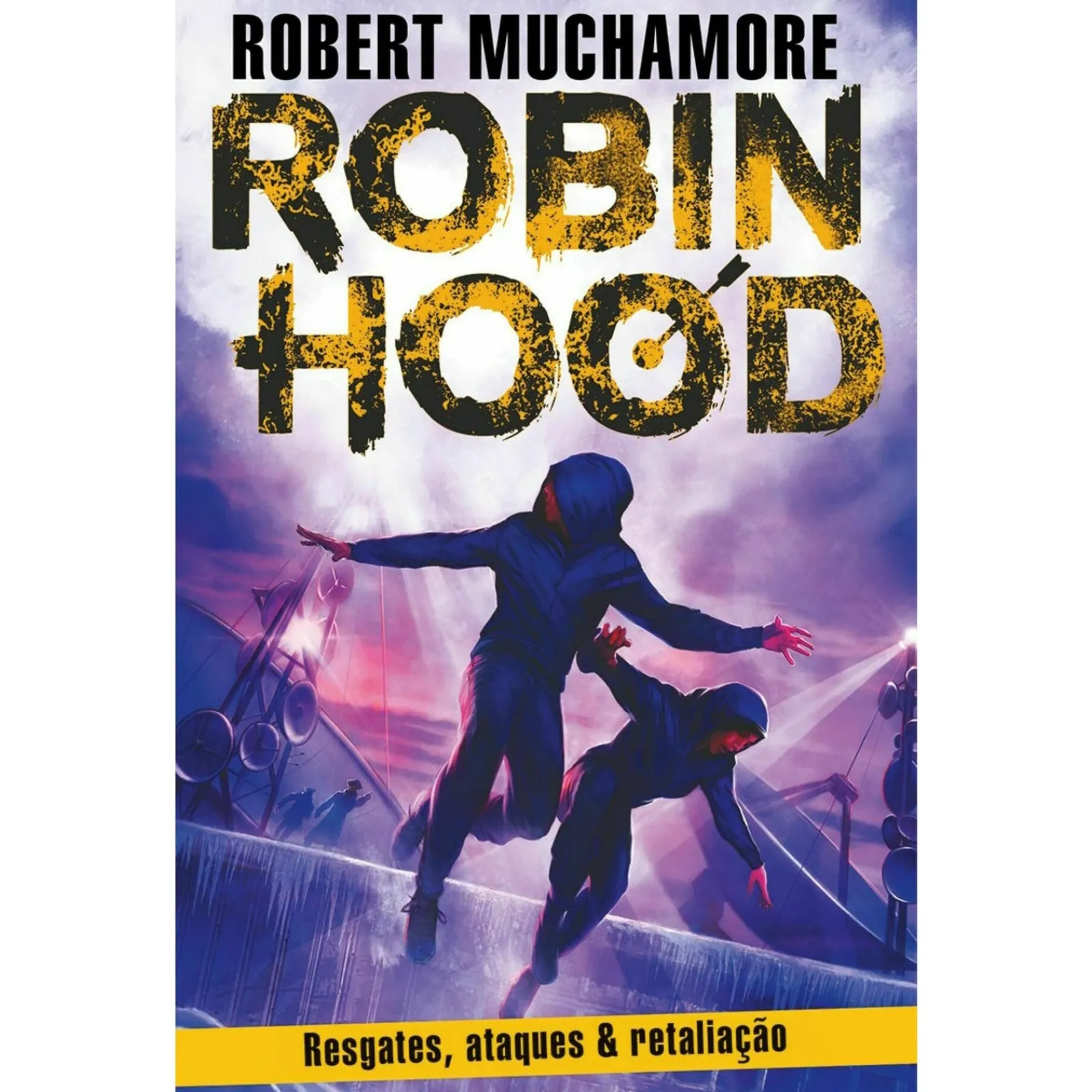 Porto Editora Robin Hood: Resgates, Ataques & Retaliação de Robert Muchamore
