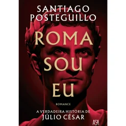 Asa Roma Sou Eu de Santiago Posteguillo
