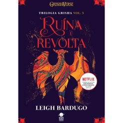 Asa Ruína e Revolta de Leigh Bardugo
