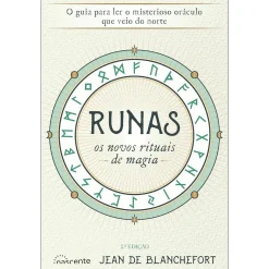 Nascente Runas os Novos Rituais de Magia de Jean De Blanchefort