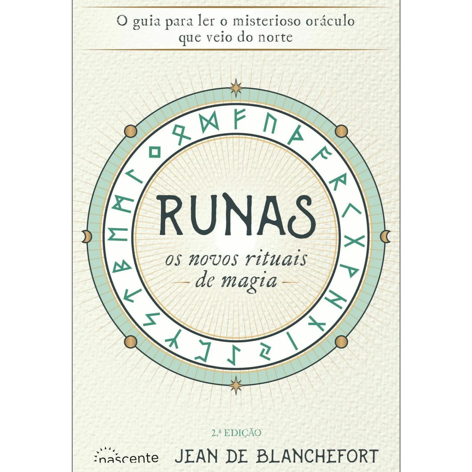 Nascente Runas os Novos Rituais de Magia de Jean De Blanchefort