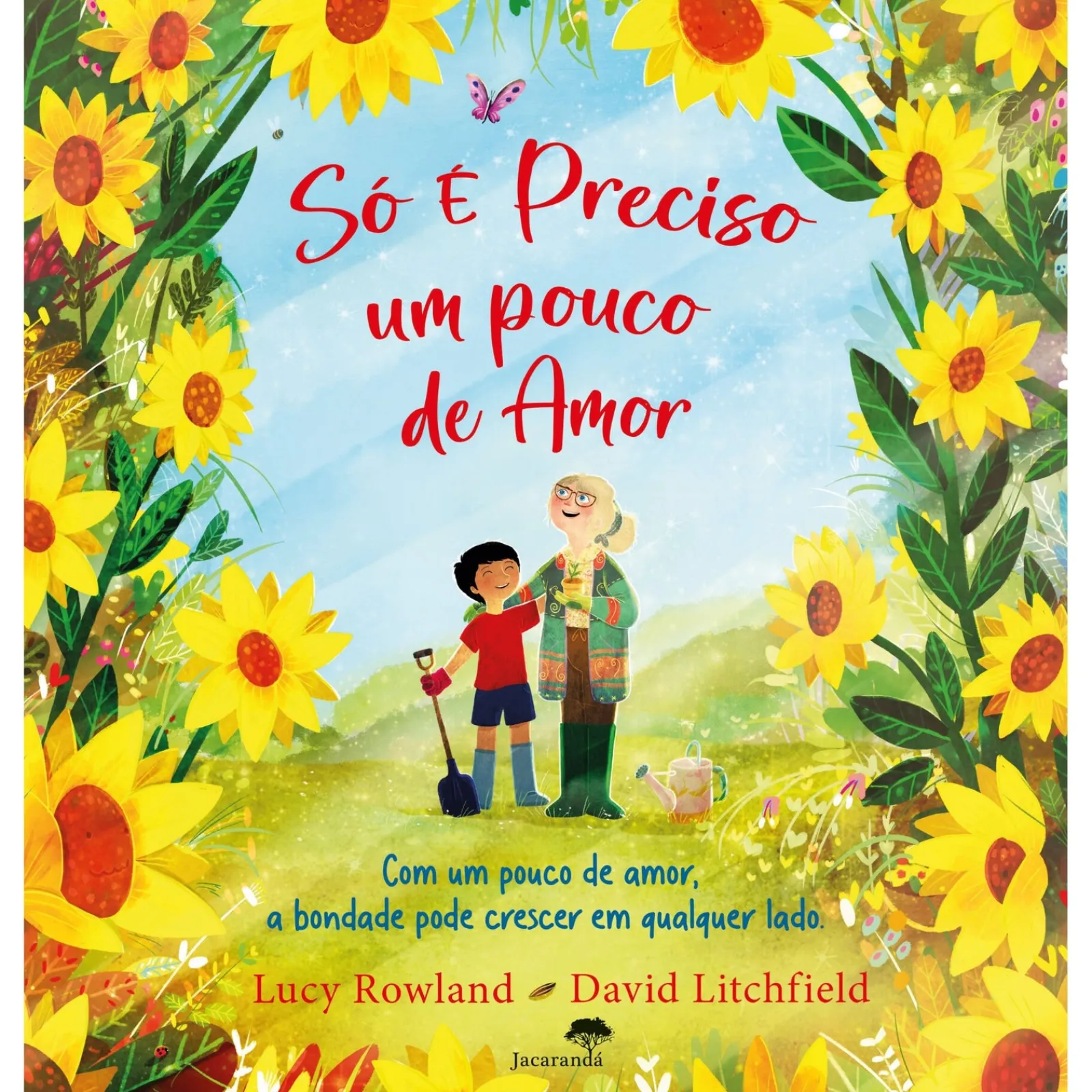 Hot Jacarandá Só é Preciso um Pouco de Amor de Lucy Rowland e David Litchfield