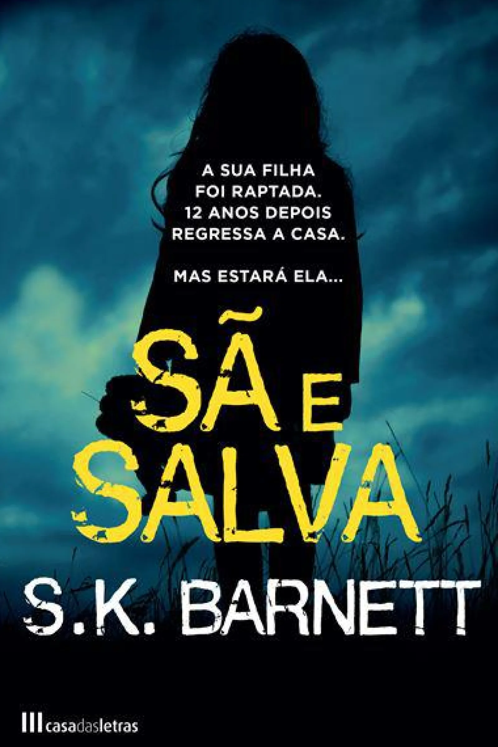 Best Casa Das Letras Sã e Salva de S.K. Barnett
