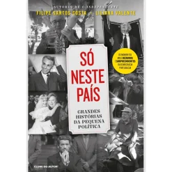 Best Clube Do Autor Só Neste País de Filipe Santos Costa e Liliana Valente