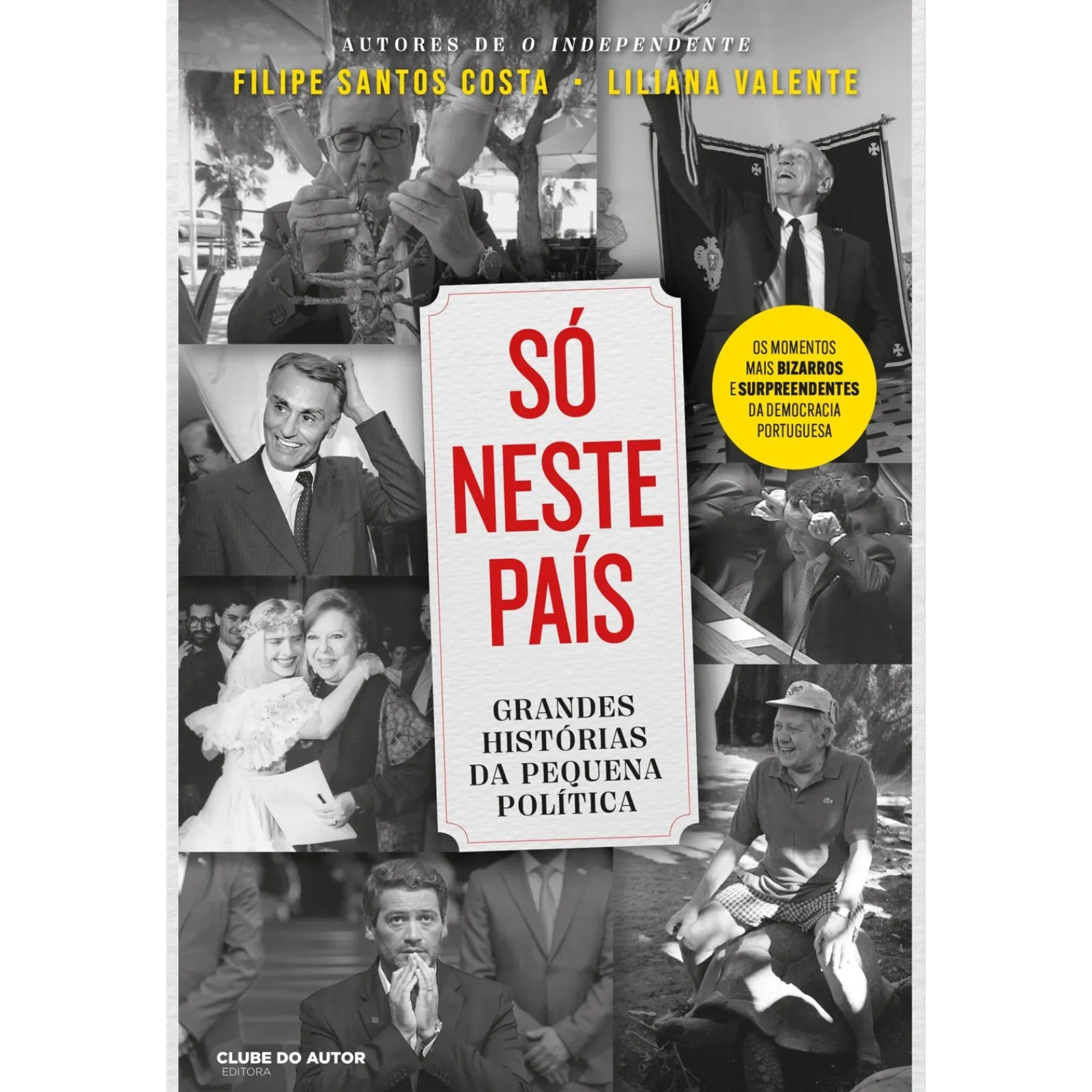 Best Clube Do Autor Só Neste País de Filipe Santos Costa e Liliana Valente