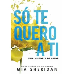 Asa Só Te Quero A Ti de Mia Sheridan