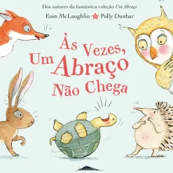 Booksmile Às Vezes, um Abraço Não Chega de Eoin McLaughlin