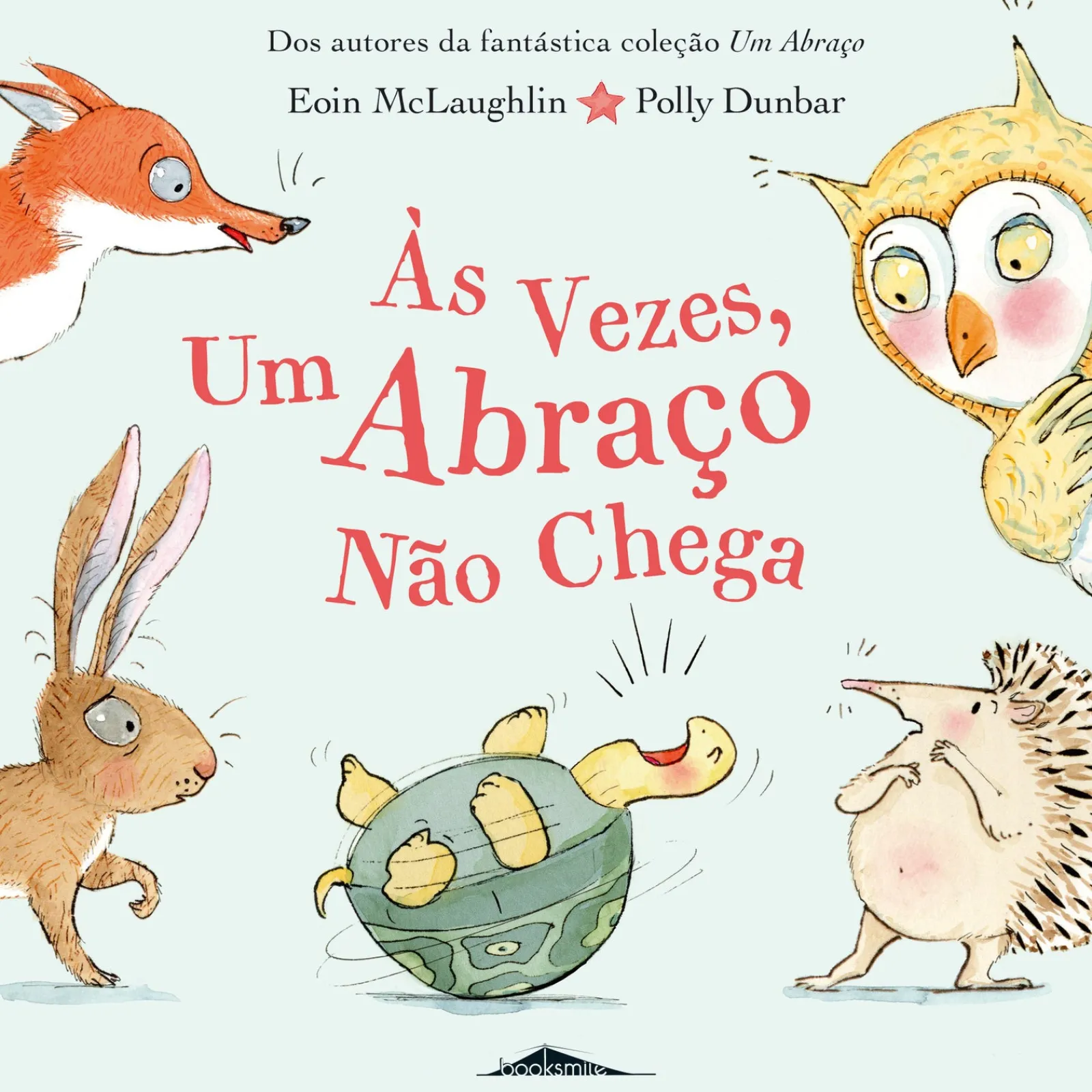 Booksmile Às Vezes, um Abraço Não Chega de Eoin McLaughlin