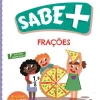 Outlet Fábula Educação Sabe Mais: Frações - 3.º e 4.º Anos de Sónia de Sá Neves