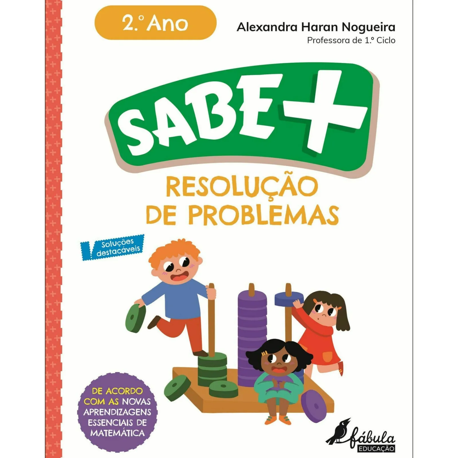 Fábula Educação Sabe Mais: Resolução de Problemas - 2.º Ano de Alexandra Haran Nogueira