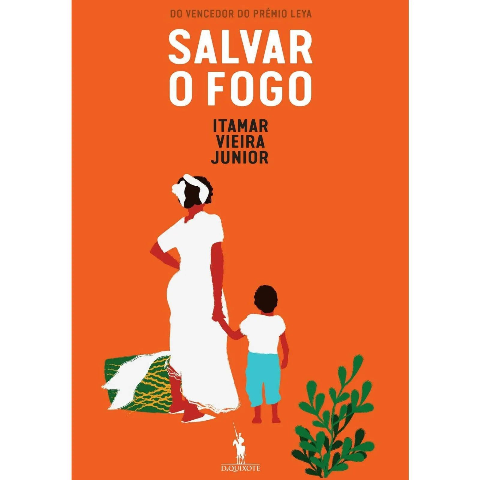 Dom Quixote Salvar o Fogo de Itamar Vieira Junior