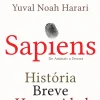Discount Elsinore Sapiens - História Breve da Humanidade de Yuval Noah Harari - De Animais a Deuses (24ª Edição)