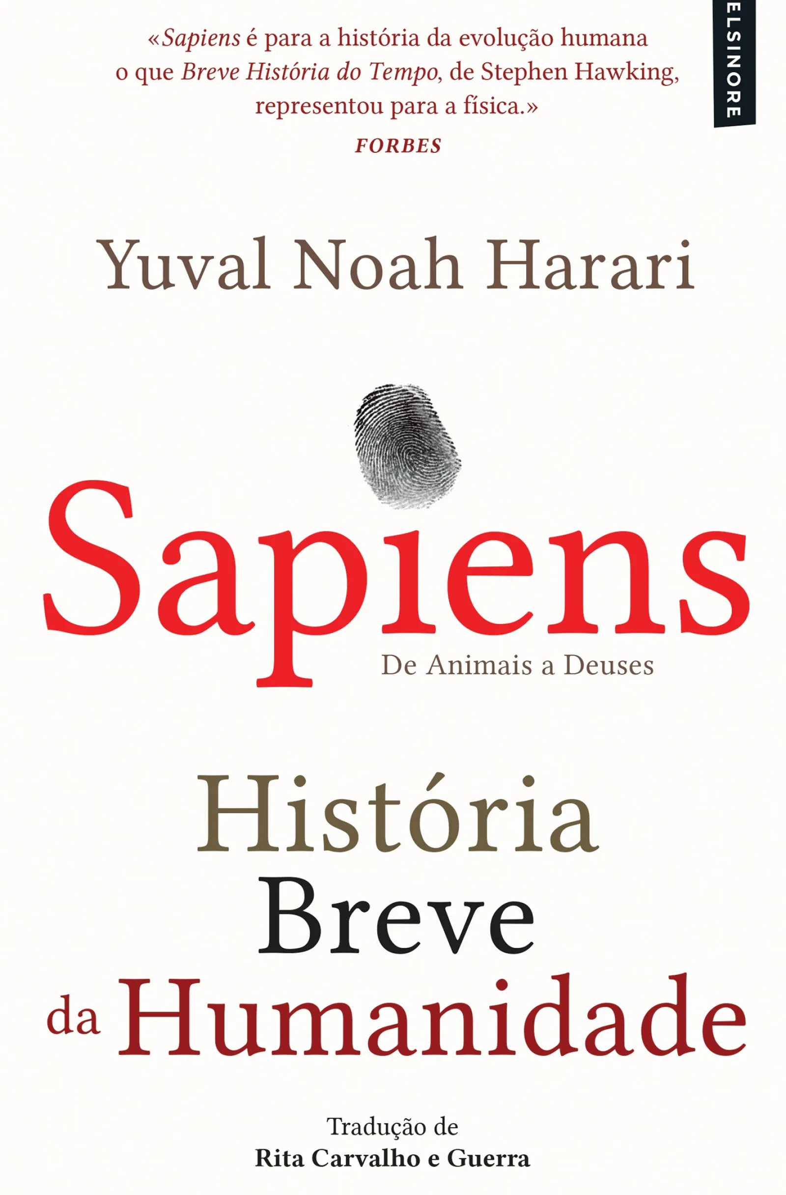 Discount Elsinore Sapiens - História Breve da Humanidade de Yuval Noah Harari - De Animais a Deuses (24ª Edição)