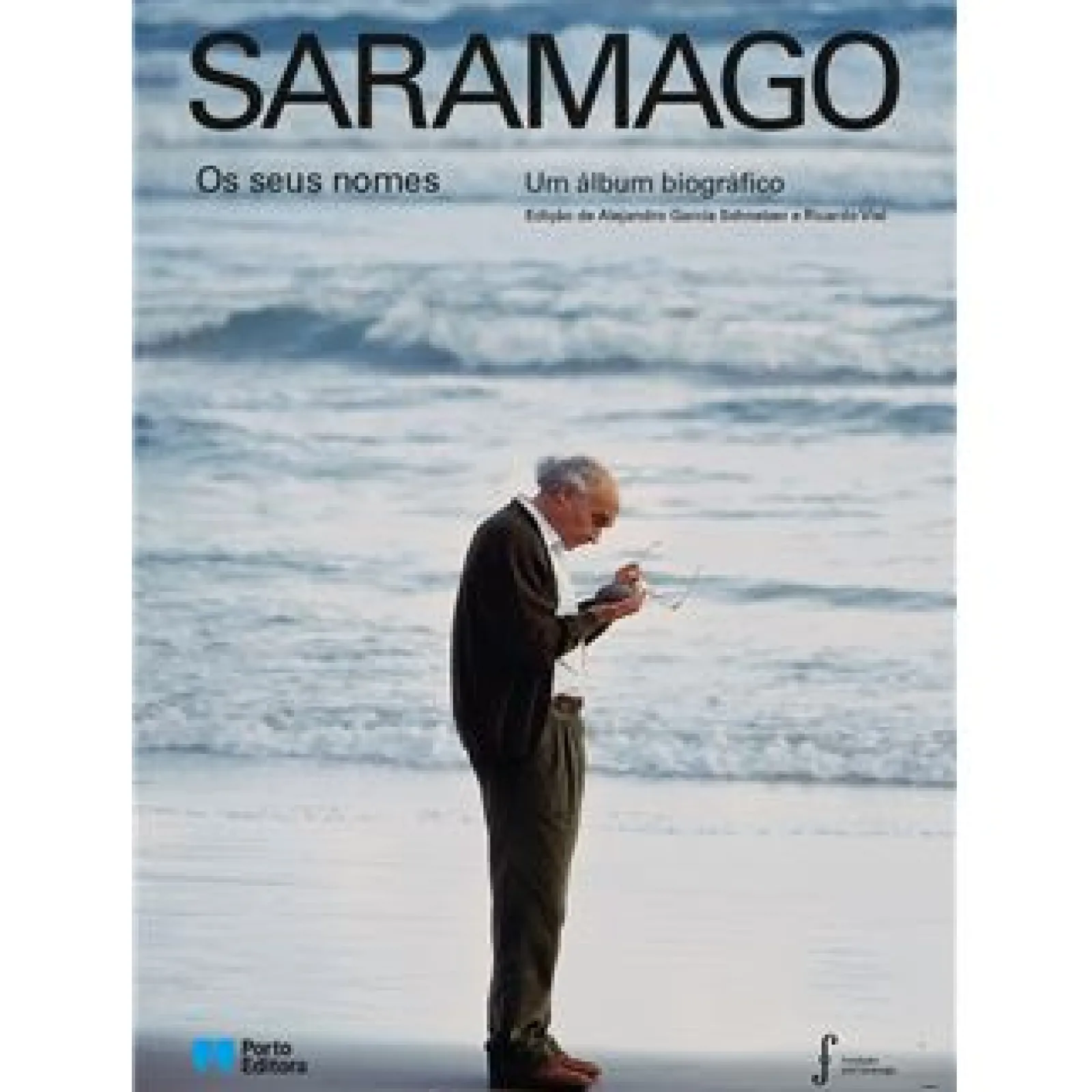 Discount Porto Editora Saramago, os seus Nomes de Ricardo Viel e Alejandro Garcia Schnetzer - Um Álbum Biográfico