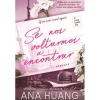 Discount Clube Do Autor Se Nos Voltarmos a Encontrar Série If Love - Livro 1 de Ana Huang