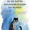 Discount Presença Se os Gatos Desaparecessem do Mundo de Genki Kawamura