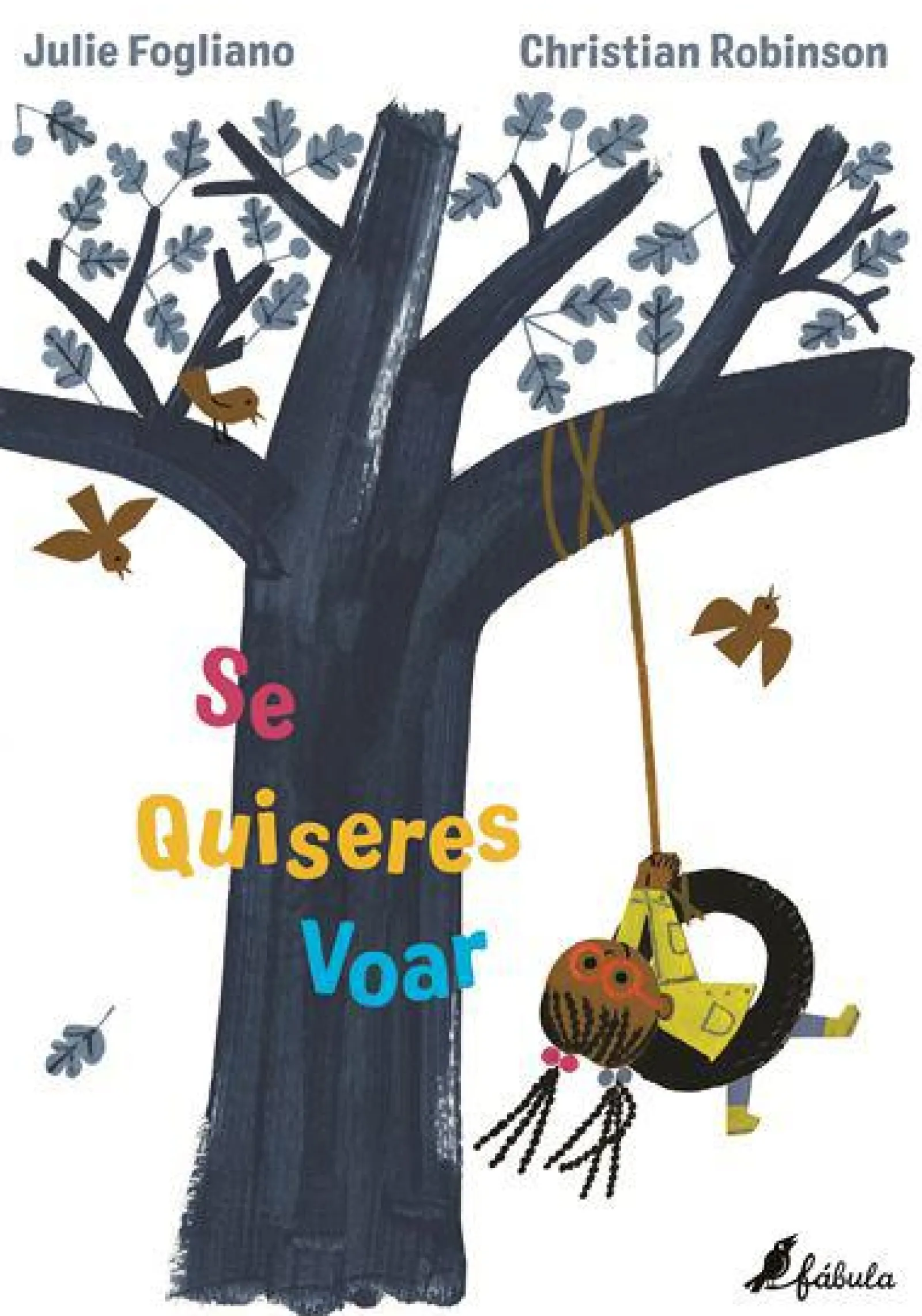 Clearance Fábula Se Quiseres Voar de Julie Fogliano