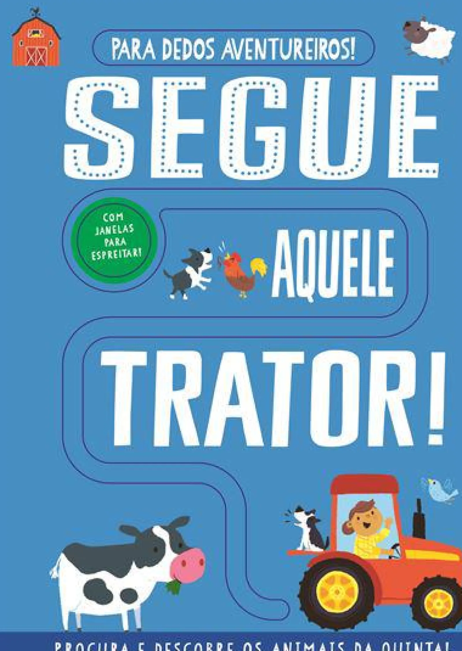 Joybooks Segue Aquele Trator! de Georgie Taylor - Para Dedos Aventureiros!