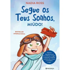 Online Presença Segue os Teus Sonhos, Miúdo! de Nadia Ross