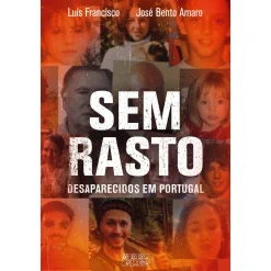 Oficina Livro Sem Rasto - Desaparecidos em Portugal de Luís Francisco e José Bento Amaro