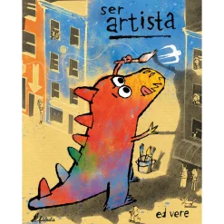 Fábula Ser Artista de Ed Vere