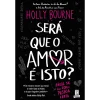 New Topseller Será que o Amor é Isto? de Holly Bourne de Holly Bourne