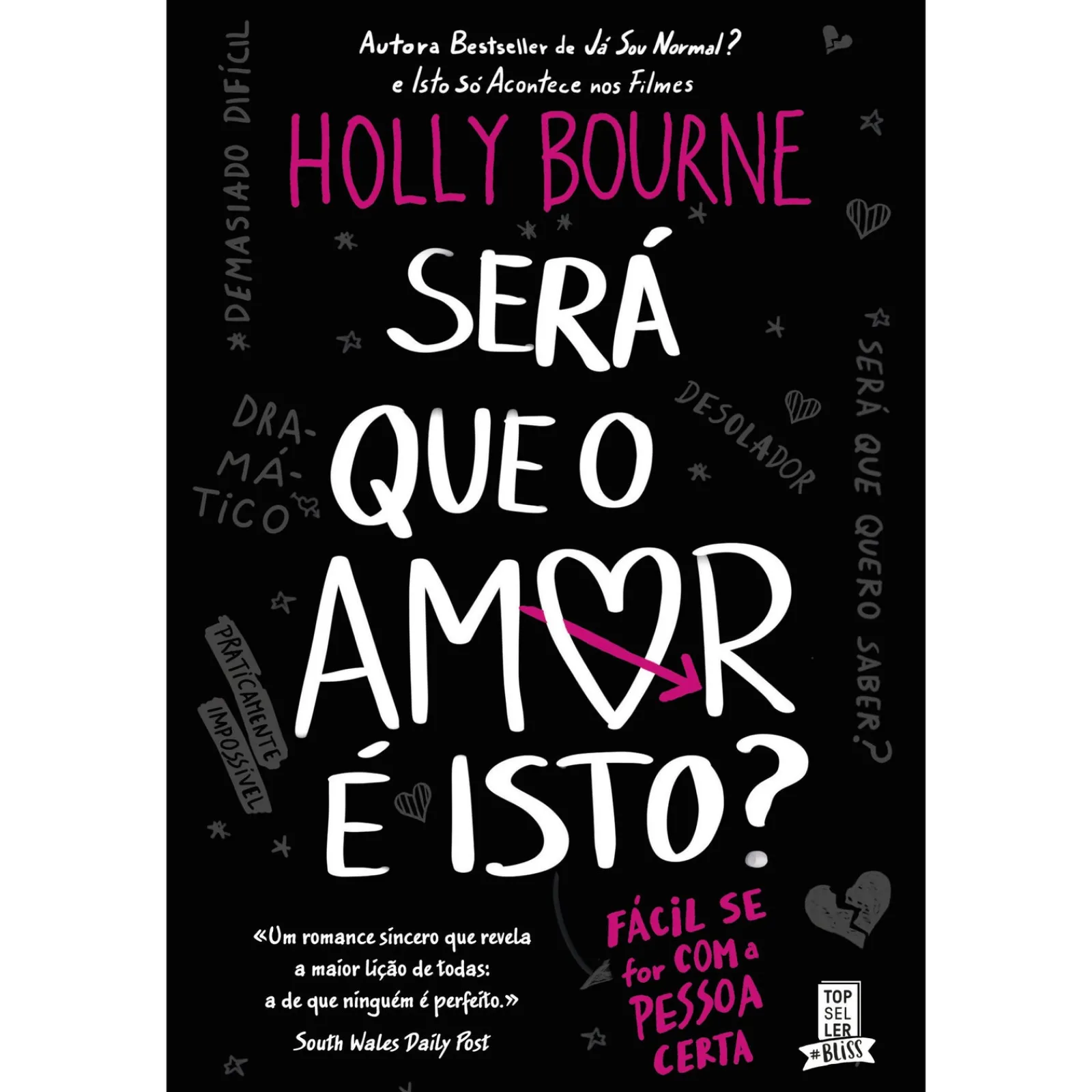 New Topseller Será que o Amor é Isto? de Holly Bourne de Holly Bourne