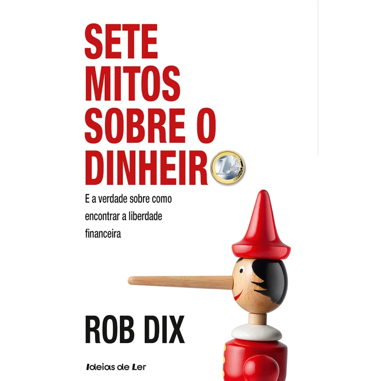 Ideias De Ler Sete Mitos Sobre o Dinheiro de Rob Dix