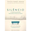 Presença Silêncio - o Poder da Quietude Num Mundo Repleto de Ruído de Thich Nhat Hanh