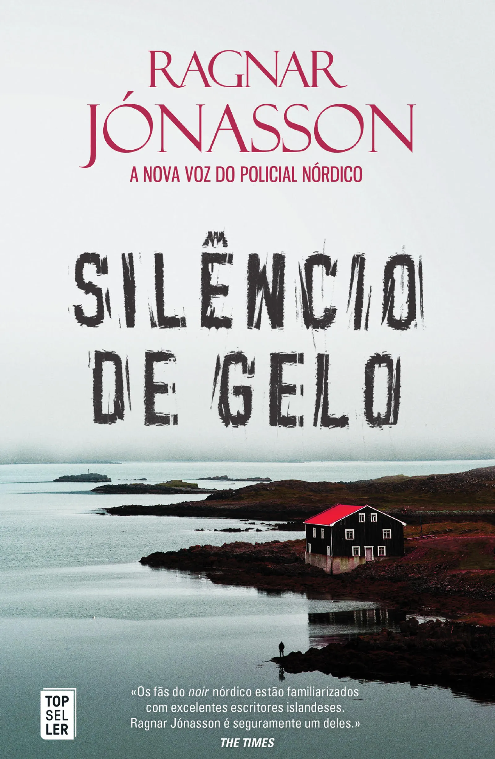 Topseller Silêncio de Gelo de Ragnar Jónasson - Dark Iceland - Volume 4 (2ª Edição)