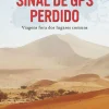 Clube Do Autor Sinal de GPS Perdido de Gonçalo Cadilhe - Viagens Fora dos Lugares Comuns