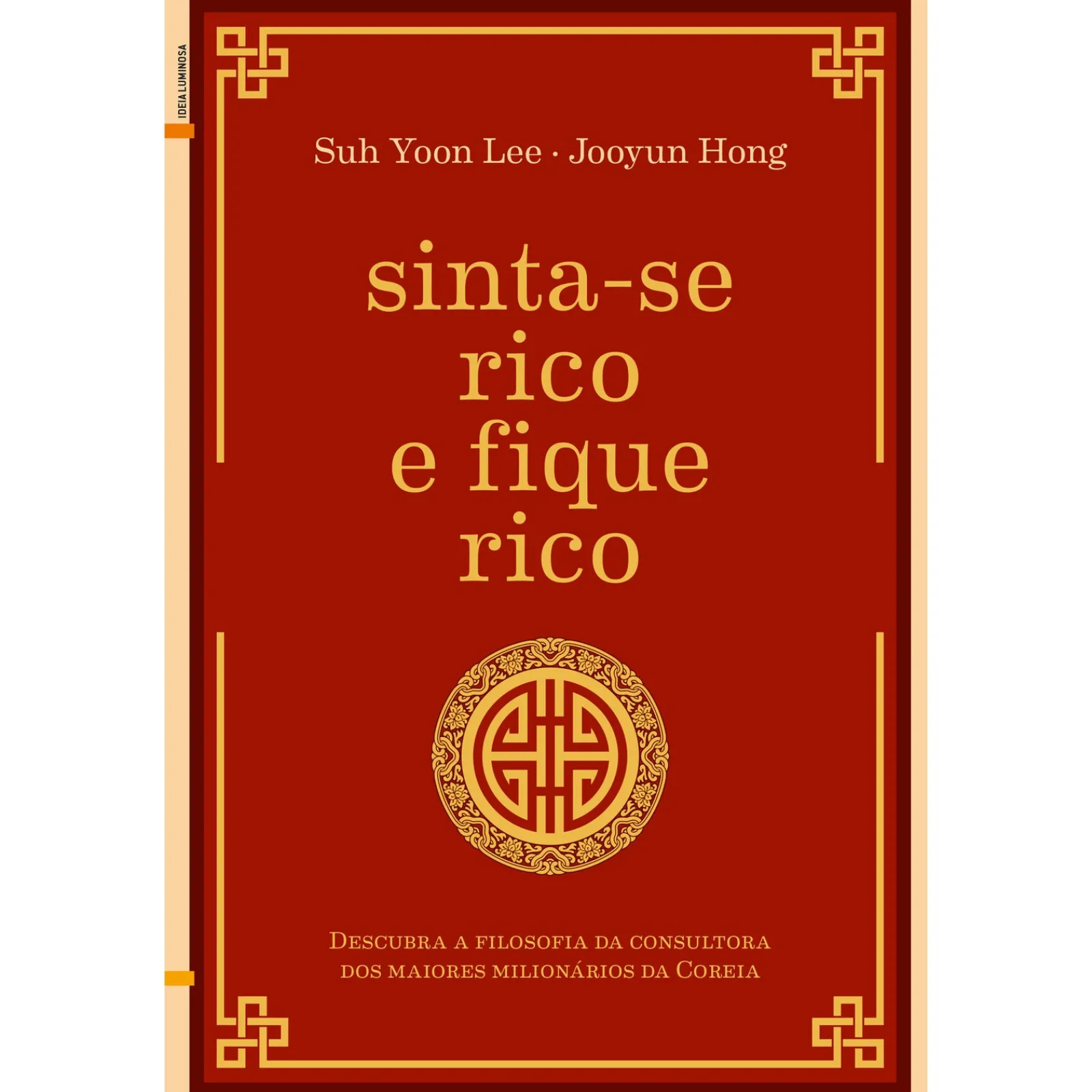 Lua De Papel Sinta-se Rico e Fique Rico de Suh Yoon Lee e Jooyun Hong