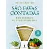 Clearance Casa Das Letras São Favas Contadas - dos Vegetais ao Vegetarianismo de Guida Cândido