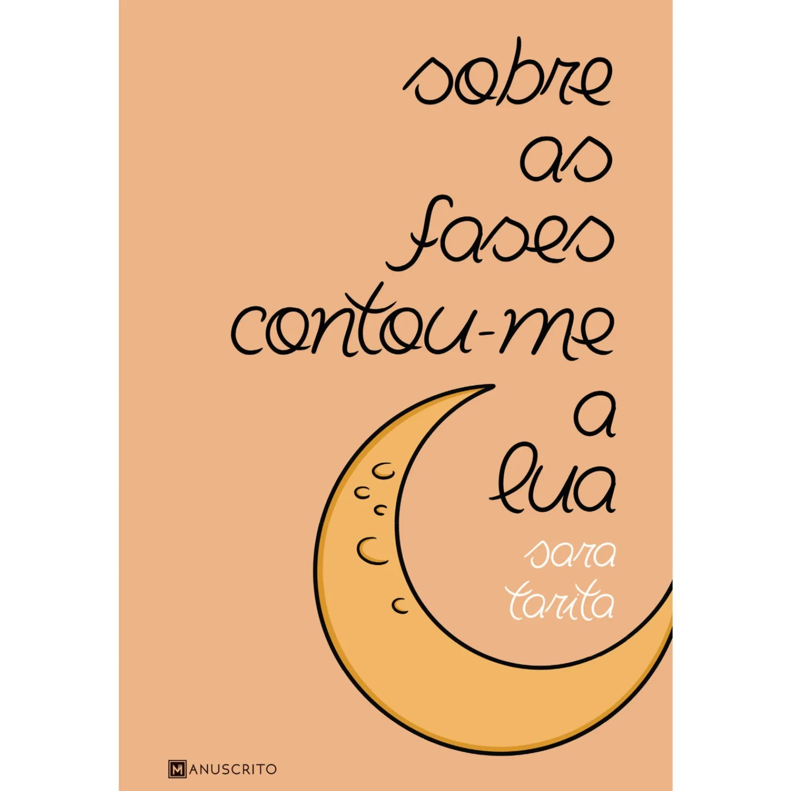 Manuscrito Sobre as Fases Contou-Me A Lua de Sara Tarita
