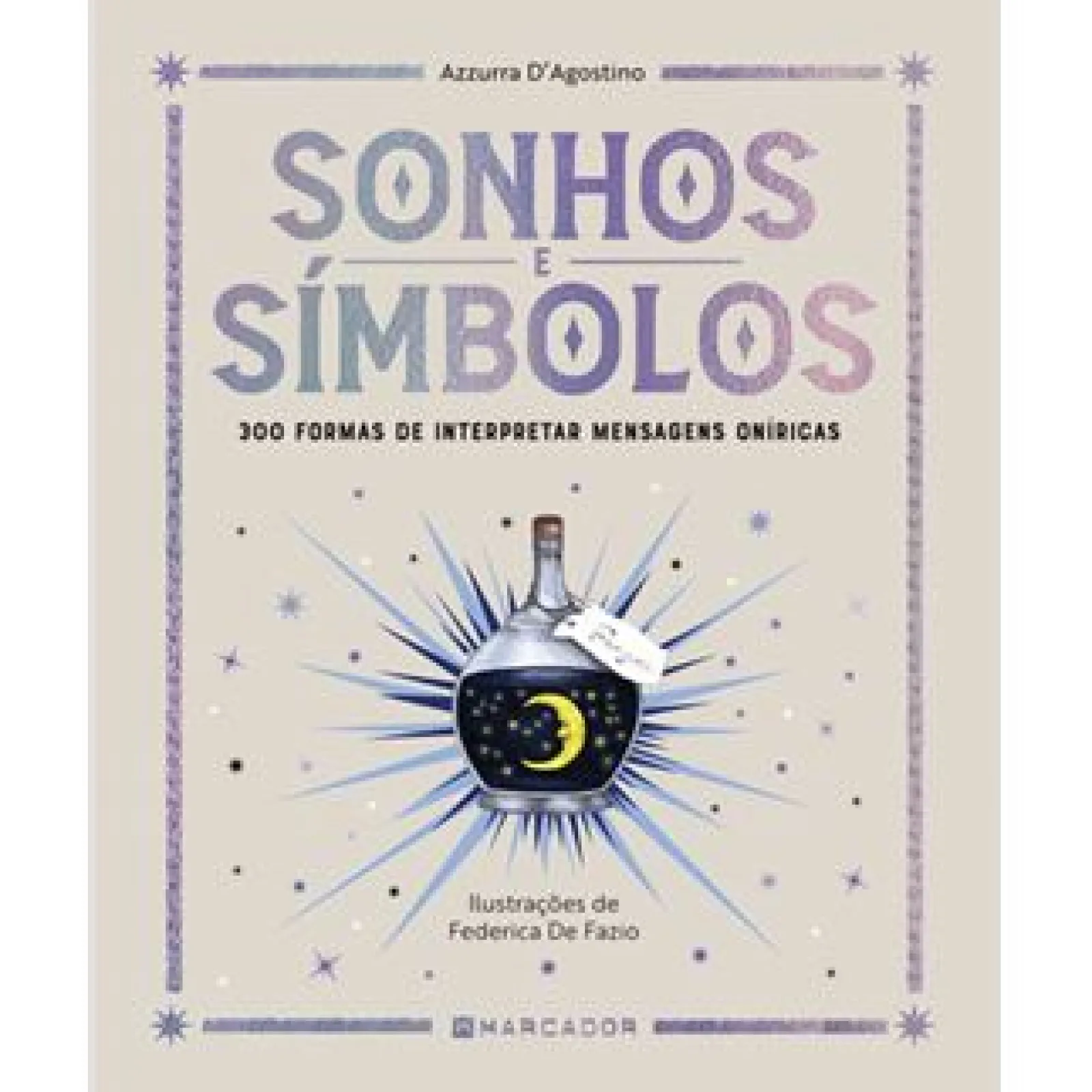 Hot Marcador Sonhos e Símbolos de Azzurra d' Agostino - 300 Formas de Interpretar Mensagens Oníricas