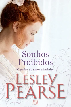 Edições Asa Sonhos Proibidos de Lesley Pearse