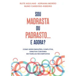 Clearance Oficina Livro Sou Madrasta ou Padrasto... e Agora? de Rute Agulhas, Adriana Morão e Nuno Cardoso-Ribeiro