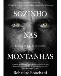 Casa Das Letras Sozinho nas Montanhas de Behrouz Boochani - Escrito da Prisão de Manus