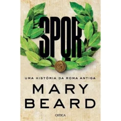 Critica SPQR de Mary Beard - Uma História da Roma Antiga