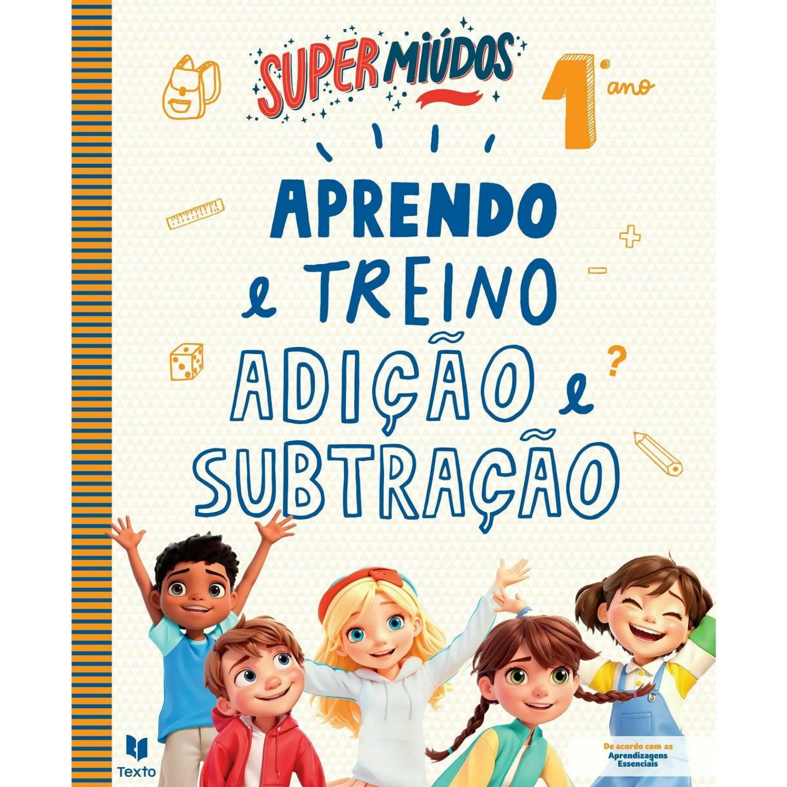 Texto Editora Super Miúdos Adição e Subtração 1.º Ano