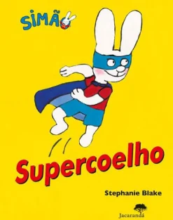 Jacarandá Supercoelho de Stephanie Blake - Simão