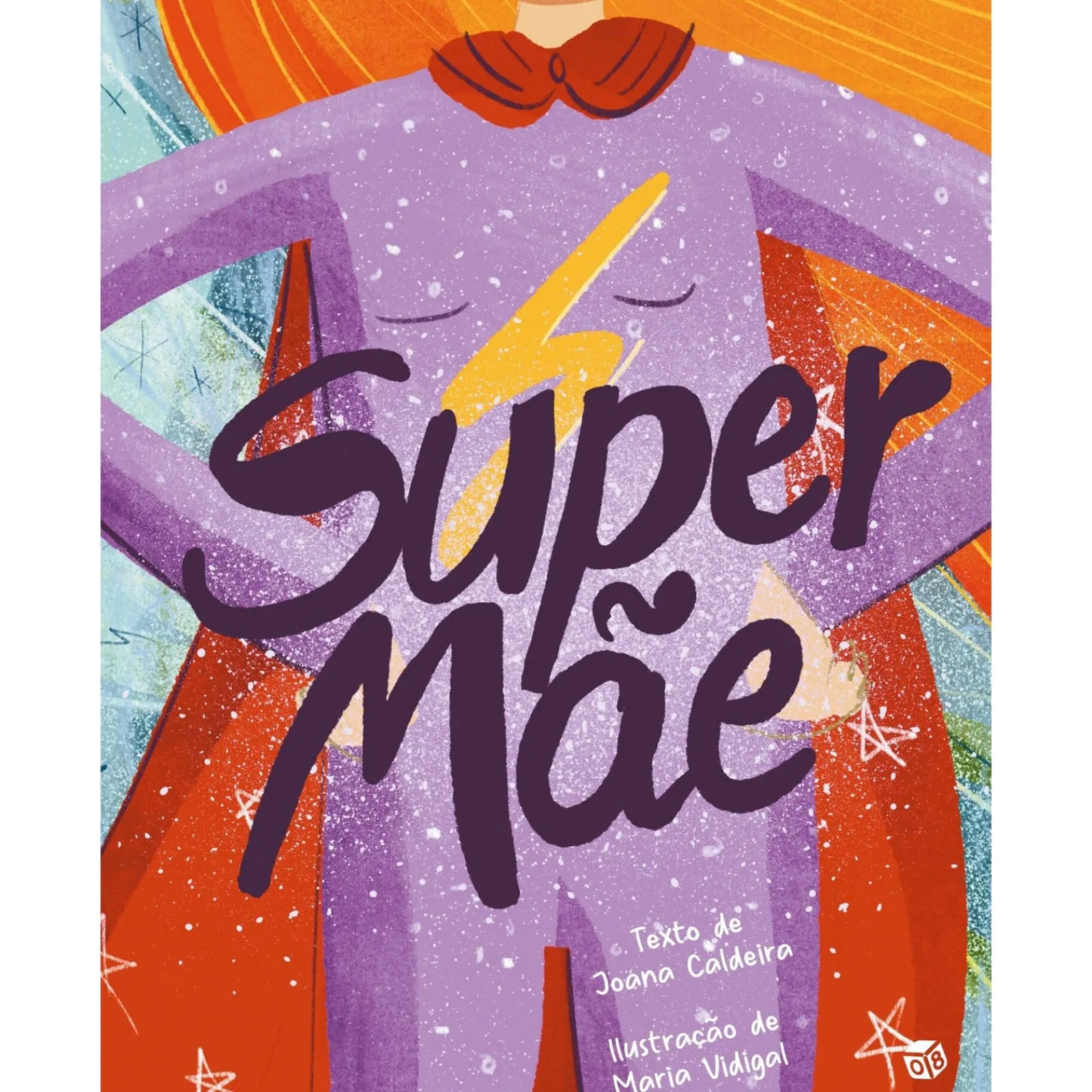 Zero A Oito Supermãe de Joana Caldeira