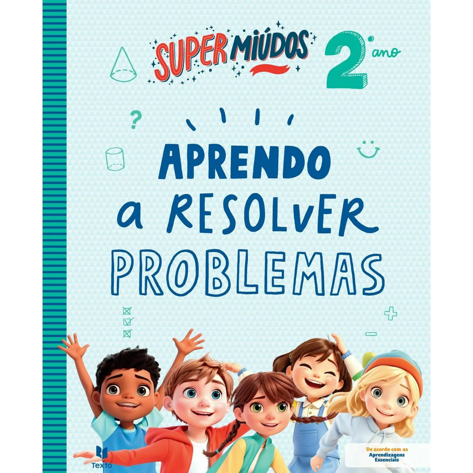 Note! Online Supermiúdos - Aprendo a Resolver Problemas - 2º Ano
