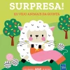 Yoyo Surpresa! Eu Vejo Animais da Quinta de BOOKS